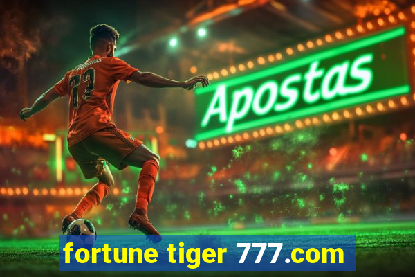 fortune tiger 777.com